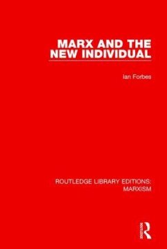 Marx and the New Individual - Forbes, Ian