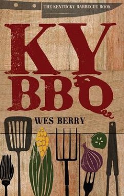 The Kentucky Barbecue Book - Berry, Wes