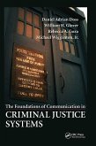 The Foundations of Communication in Criminal Justice Systems The Foundations of Communication in Criminal Justice Systems