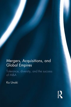 Mergers, Acquisitions and Global Empires - Unoki, Ko