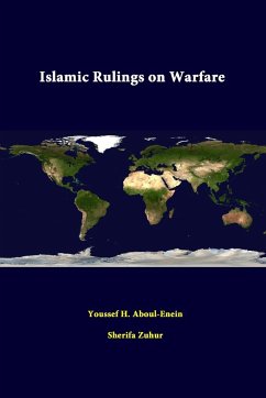 Islamic Rulings On Warfare - Aboul-Enein, Youssef H.; Zuhur, Sherifa; Institute, Strategic Studies
