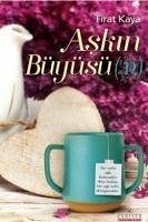 Askin Büyüsün - Kaya, Firat