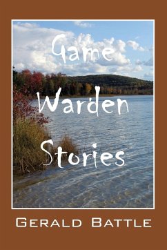 Game Warden Stories - Battle, Gerald