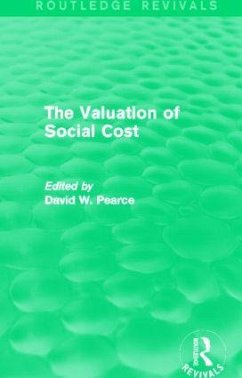 The Valuation of Social Cost (Routledge Revivals) - Pearce, David W