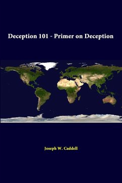 Deception 101 - Primer On Deception - Caddell, Joseph W.; Institute, Strategic Studies