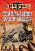 Trailblazing the Way West