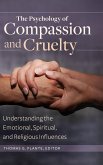 The Psychology of Compassion and Cruelty