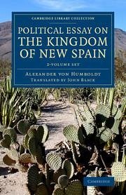 Political Essay on the Kingdom of New Spain 2 Volume Set - Humboldt, Alexander Von