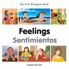 My First Bilingual Book - Feelings (English-Spanish) - Milet Publishing