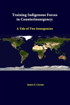 Training Indigenous Forces In Counterinsurgency - Corum, James S.; Institute, Strategic Studies