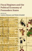 Fiscal Regimes and the Political Economy of Premodern States