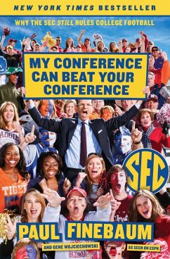 My Conference Can Beat Your Conference - Finebaum, Paul