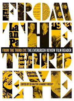 From the Third Eye: The Evergreen Review Film Reader - Halter, Ed; Rosset, Barney