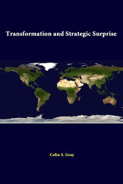 Transformation And Strategic Surprise - Gray, Colin S.; Institute, Strategic Studies