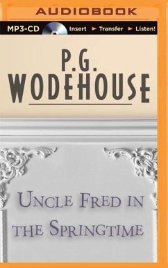 Uncle Fred in the Springtime - Wodehouse, P G