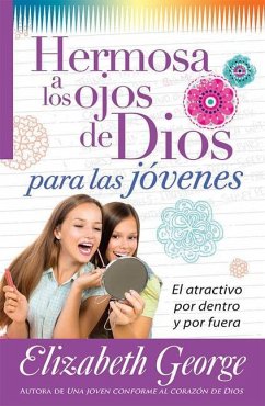 Hermosa a Los Ojos de Dios Para Las Jóvenes - George, Elizabeth