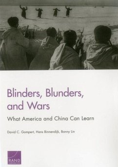 Blinders, Blunders, and Wars - Gompert, David C; Binnendijk, Hans; Lin, Bonny