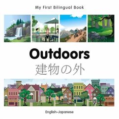 My First Bilingual Book-Outdoors (English-Japanese) - Milet Publishing