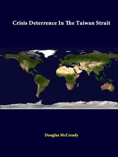 Crisis Deterrence In The Taiwan Strait - McCready, Douglas; Institute, Strategic Studies