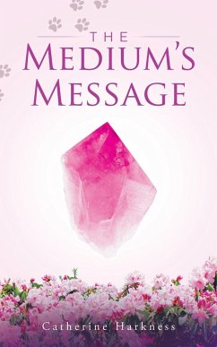 The Medium's Message - Harkness, Catherine