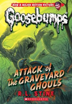 Attack of the Graveyard Ghouls (Classic Goosebumps #31) - Stine, R L