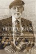 Hitler, Jesus, and Our Common Humanity - Bild 1