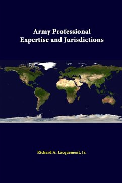 Army Professional Expertise And Jurisdictions - Lacquement, Jr. Richard A.; Institute, Strategic Studies