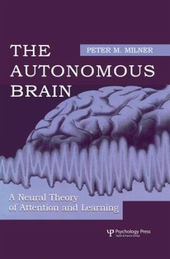 The Autonomous Brain - Milner, Peter M