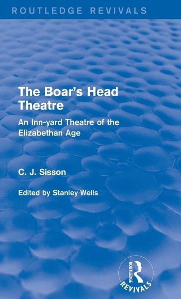 The Boar's Head Theatre (Routledge Revivals) The Boar's Head Theatre (Routledge Revivals)