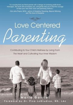 Love Centered Parenting - Gavriel, Maria