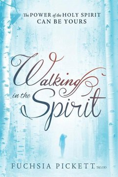Walking in the Spirit: The Power of the Holy Spirit Can Be Yours - Pickett Thd D. D., Fuchsia