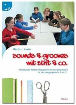 Sounds & Grooves mit Stift & Co., m. Audio-CD - Junker, Martin J.