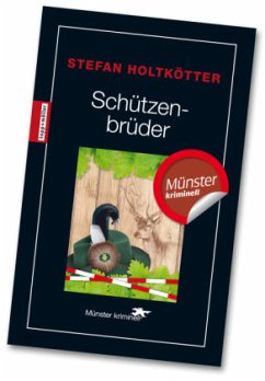 Schützenbrüder / Tönne Oldenkott Bd.1 - Holtkötter, Stefan