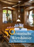 50 historische Wirtshäuser in Niederbayern