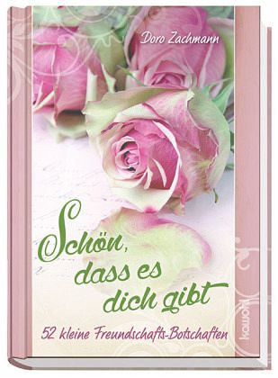 Schön, dass es dich gibt Schön, dass es dich gibt