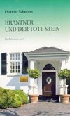 Brantner und der tote Stein Brantner und der tote Stein