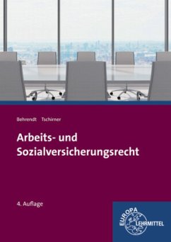 Arbeits- und Sozialversicherungsrecht - Behrendt, Sabine;Tschirner, Andreas