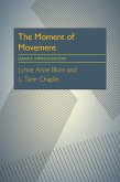 The Moment Of Movement (eBook, ePUB)