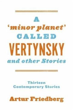 'Minor Planet' Called Vertynsky and Other Stories (eBook, ePUB) - Friedberg, Artur