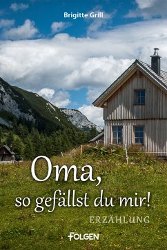 Oma, so gefällst du mir! (eBook, ePUB) - Grill, Brigitte