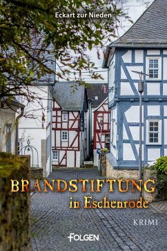 Brandstiftung in Eschenrode (eBook, ePUB) - Zur Nieden, Eckart