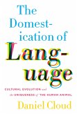 The Domestication of Language (eBook, ePUB)