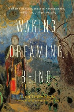 Waking, Dreaming, Being (eBook, ePUB) - Thompson, Evan