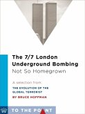 The 7/7 London Underground Bombing: Not So Homegrown (eBook, ePUB)