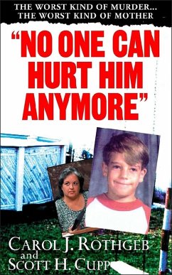 &quote;No One Can Hurt Him Anymore&quote; (eBook, ePUB) - Rothgeb, Carol J.