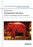 The Elephant in the Room: Corruption and Cheating in Russian Universities (eBook, ePUB)