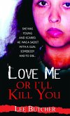 Love Me Or I'll Kill You (eBook, ePUB)