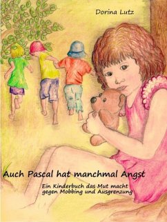 Auch Pascal hat manchmal Angst (eBook, ePUB) Auch Pascal hat manchmal Angst (eBook, ePUB)
