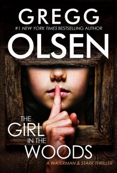 The Girl in the Woods (eBook, ePUB) - Olsen, Gregg
