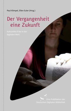 Der Vergangenheit eine Zukunft (eBook, ePUB)